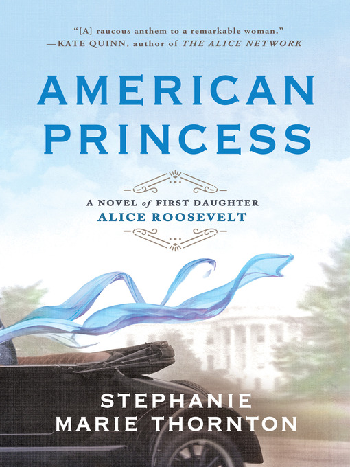 Title details for American Princess by Stephanie Marie Thornton - Available